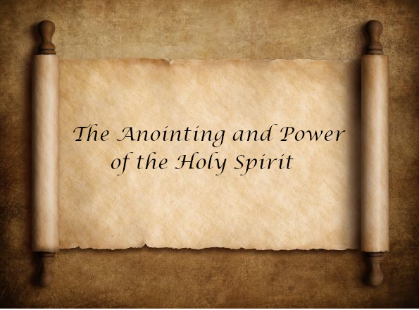The Anointing and Power of the Holy Spirit